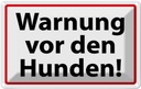 Blechschild 12x18 cm Warnung vor den Hunden Warnschild Hinweisschild Sicherheit Vorsicht