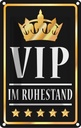 Blechschild 18x12 cm VIP im Ruhestand s/w Essen Trinken