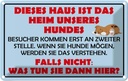 Blechschild 12x18 cm Dieses Haus ist Heim unseres Hundes Tier Haustier Hund