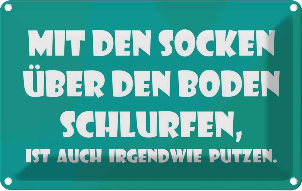 [LA-111811-1812] Blechschild 12x18 cm Mit den Socken über Boden Dekoration Spruch Zitat