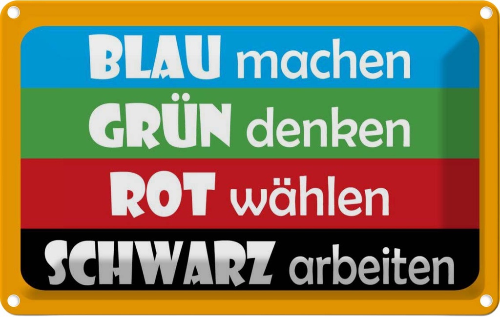 [LA-111823-1812] Blechschild 12x18 cm Blau machen- grün denken Dekoration Spruch Zitat