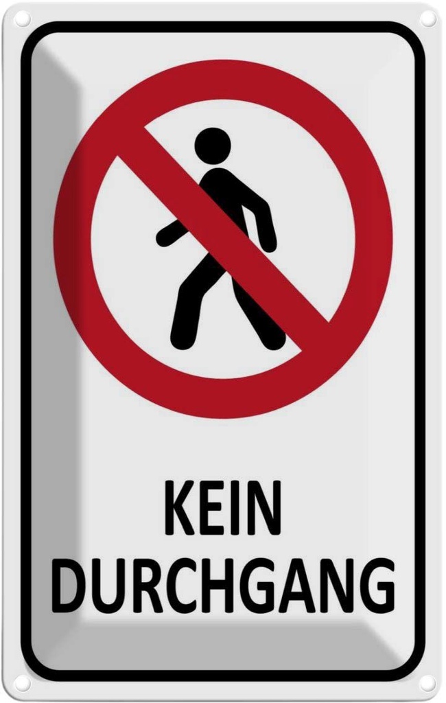 [LA-111833-1812] Blechschild 18x12 cm Kein Durchgang Straßenschild Warnschild Hinweisschild Sicherheit Vorsicht