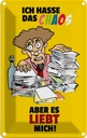 Blechschild 18x12 cm Ich hasse Chaos aber es liebt mich Spruch Zitat