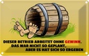 Blechschild 12x18 cm Dieser Betrieb arbeitet ohne Gewinn Spruch Zitat