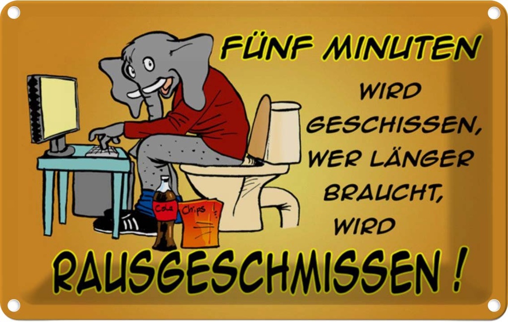[LA-111866-1812] Blechschild 12x18 cm fünf Minuten wird geschissen Elefant Spruch Zitat