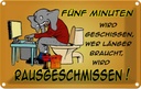 Blechschild 12x18 cm fünf Minuten wird geschissen Elefant Spruch Zitat