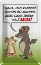 Blechschild 18x12 cm Kannste so machen ist halt Kacke Spruch Zitat