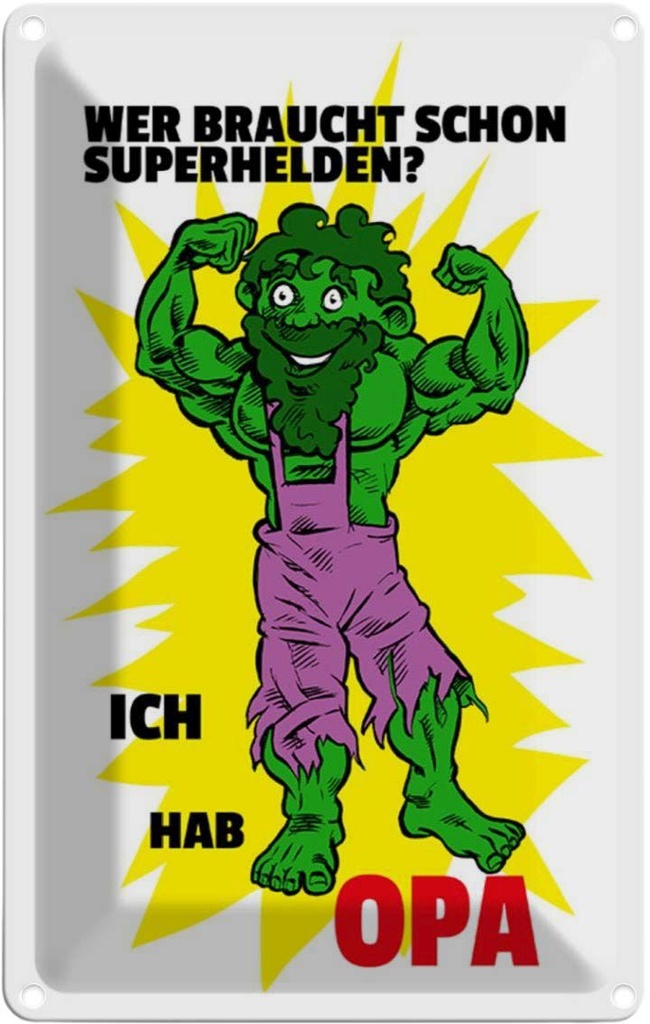 [LA-111931-1812] Blechschild 18x12 cm Wer braucht Superhelden Hab Opa Spruch Zitat