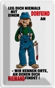Blechschild 18x12 cm Leg dich nicht mit einem Dorfkind an Spruch Zitat