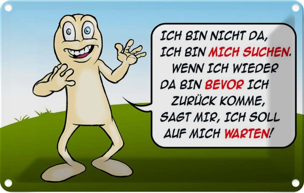 [LA-111958-1812] Blechschild 12x18 cm Bin nicht da mich suchen Dekoration Spruch Zitat