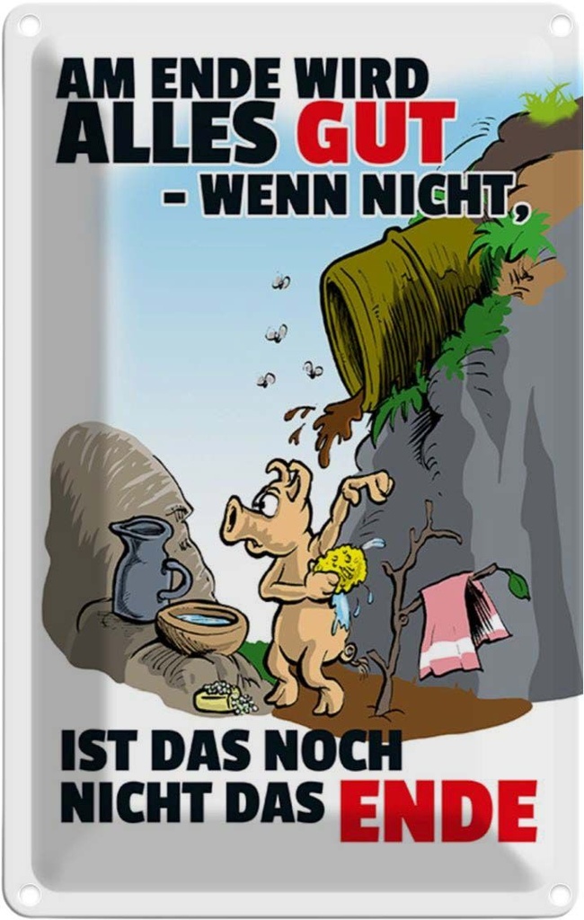 [LA-111961-1812] Blechschild 18x12 cm Ende gut sonst nicht das Dekoration Spruch Zitat