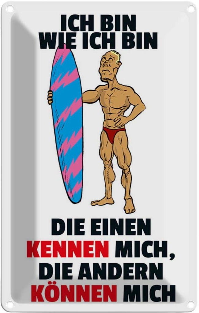 [LA-111982-1812] Blechschild 18x12 cm einen kennen mich anderen können Spruch Zitat