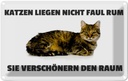 Blechschild 12x18 cm Katzen verschönern den Raum Tier Haustier Katze