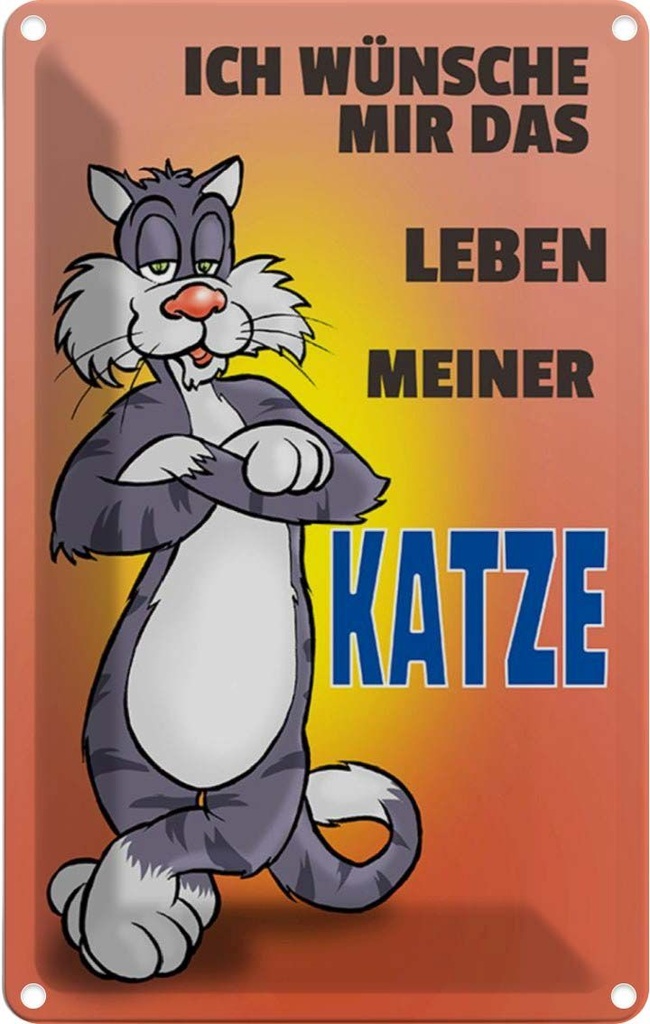[LA-111995-1812] Blechschild 18x12 cm wünsche mir Leben meiner Katze Tier Haustier