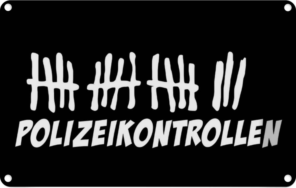 [LA-112064-1812] Blechschild 12x18 cm Strichliste Polizeikontrollen schwarzes Dekoration Spruch Zitat