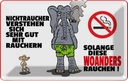 Blechschild 12x18 cm Nichtraucher verstehen sich mit Spruch Zitat