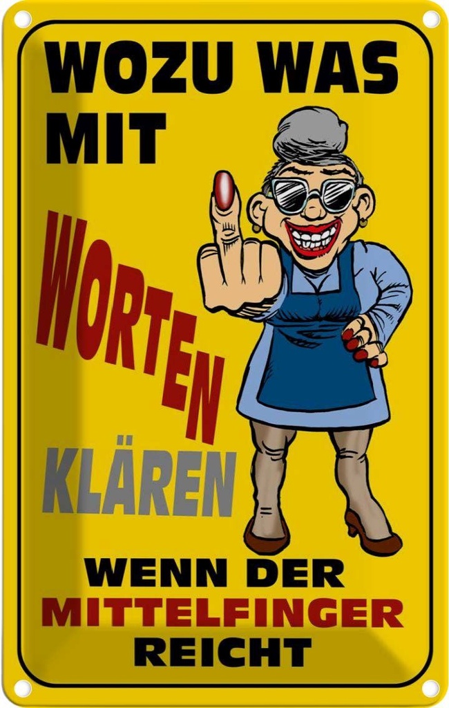 [LA-112086-1812] Blechschild 18x12 cm Wozu Wörter Mittelfinger reicht Spruch Zitat