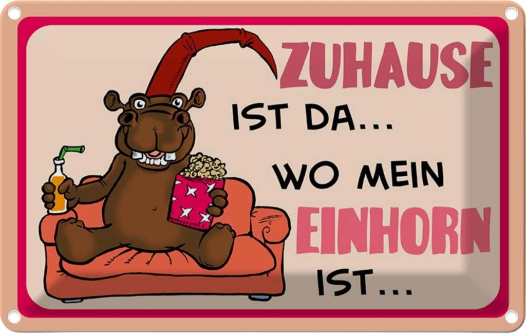 [LA-112088-1812] Blechschild 12x18 cm Zuhause ist da wo mein EinhornShild Spruch Zitat