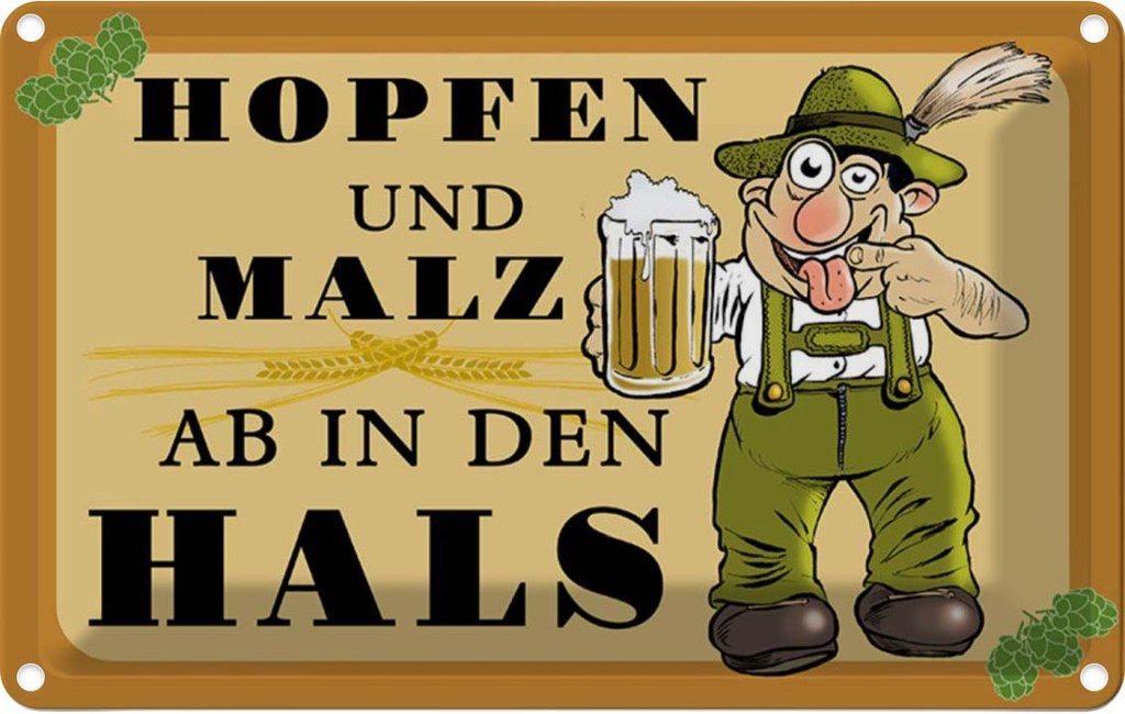 [LA-112117-1812] Blechschild 12x18 cm Alkohol Hopfen und Malz ab in den Hals Spruch Zitat