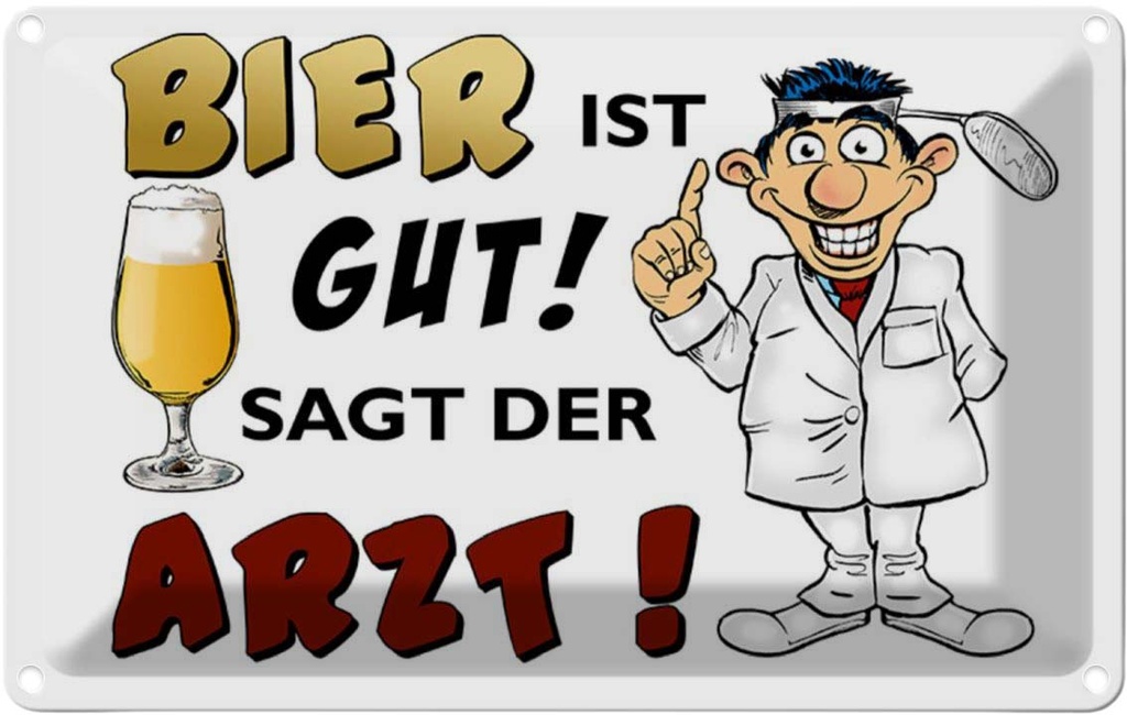 [LA-112119-1812] Blechschild 12x18 cm Alkohol Bier ist gut sagt der Arzt Spruch Zitat
