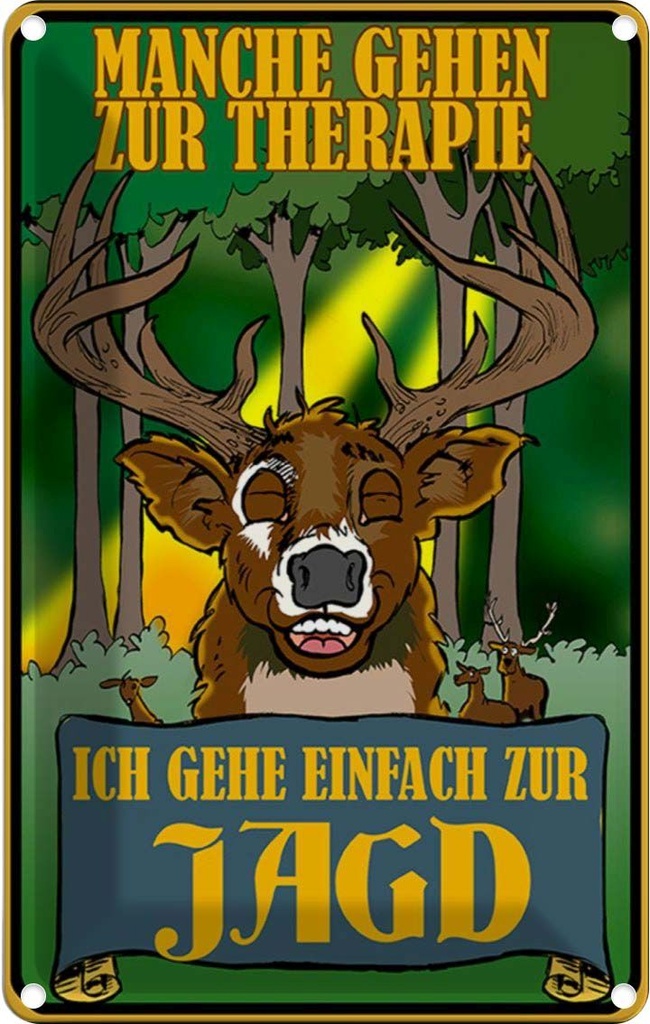 [LA-112124-1812] Blechschild 18x12 cm Jagd ich geh einfach zur Therapie Spruch Zitat