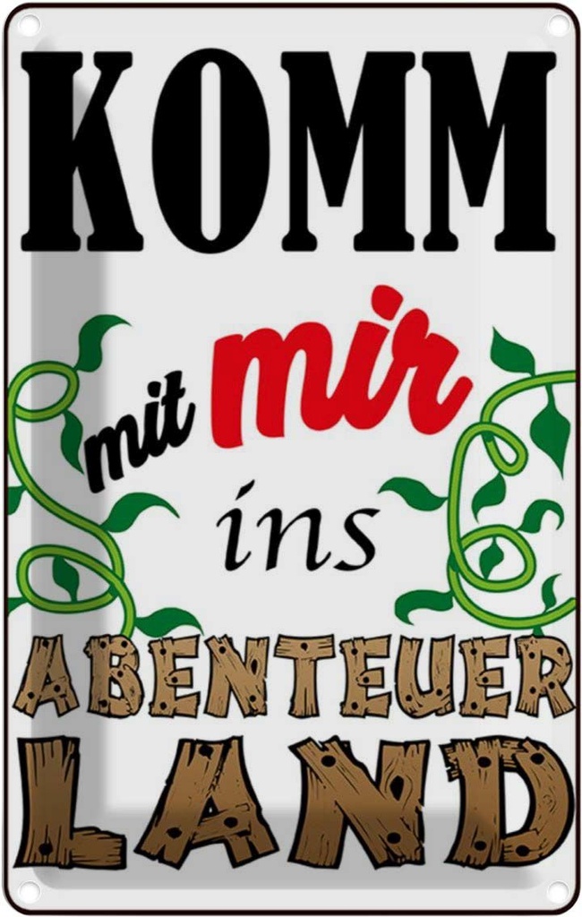 [LA-112129-1812] Blechschild 18x12 cm Komm mit mir ins Abenteuerland Abenteuer Reisen