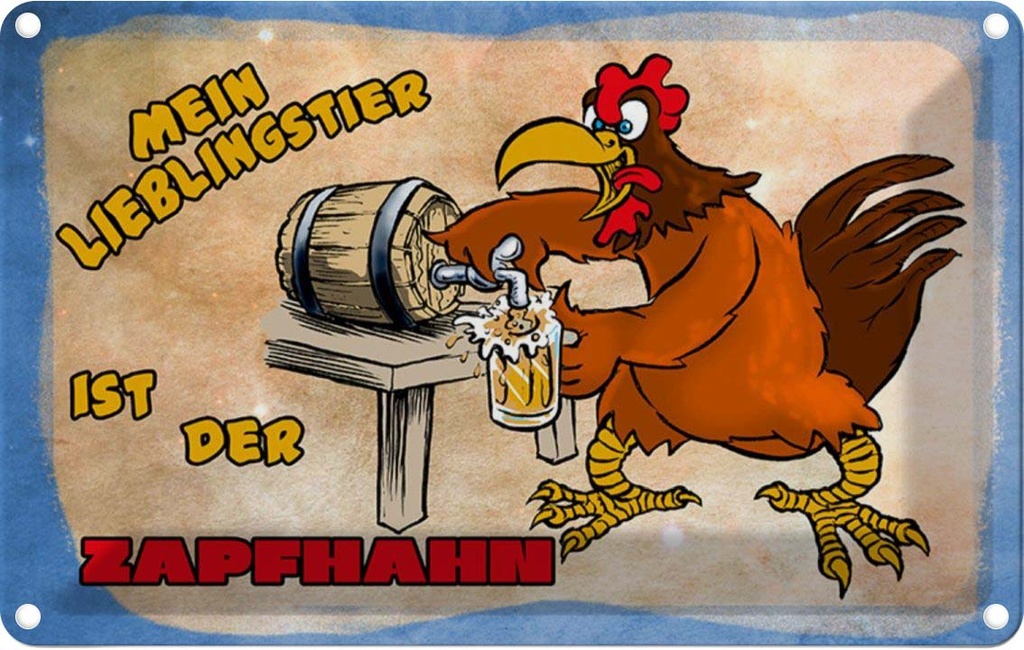 [LA-112175-1812] Blechschild 12x18 cm mein Lieblingstier ist Zapfhahn Spruch Zitat