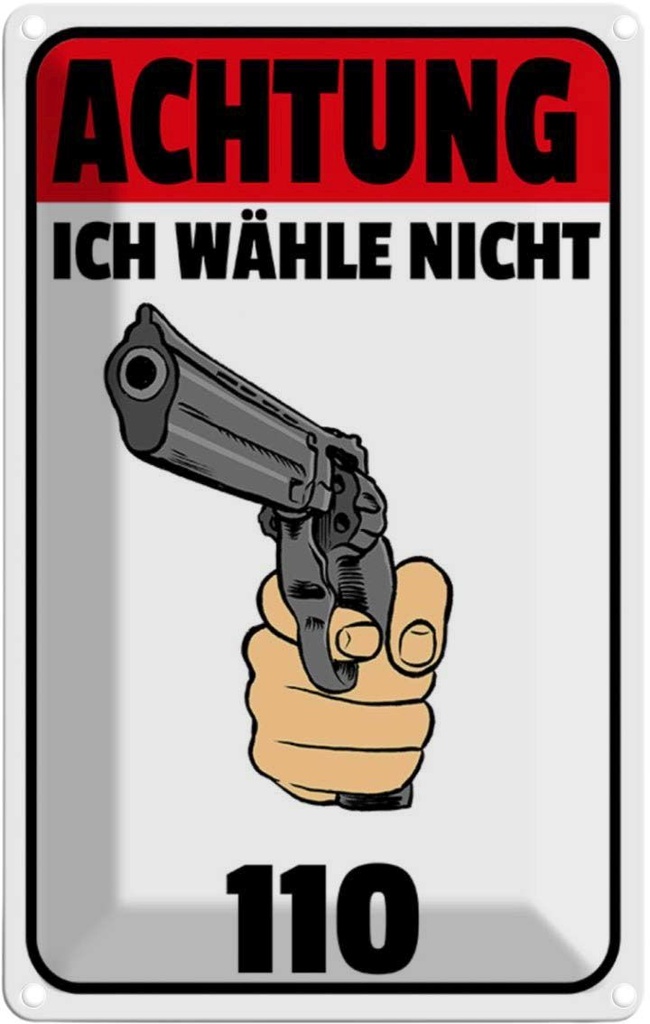 [LA-112182-1812] Blechschild 18x12 cm Achtung ich wähle nicht 110 Warnschild Hinweisschild Sicherheit Vorsicht
