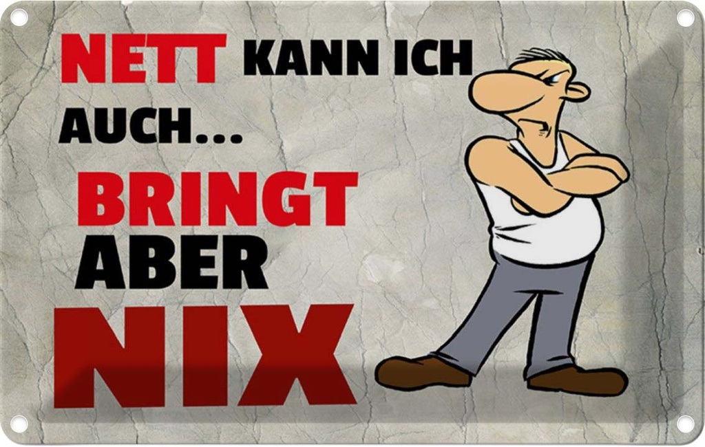 [LA-112193-1812] Blechschild 12x18 cm nett kann ich aubringt aber nix Spruch Zitat