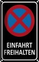 Blechschild 18x12 cm Einfahrt freihalten Warnschild Hinweisschild Sicherheit Vorsicht