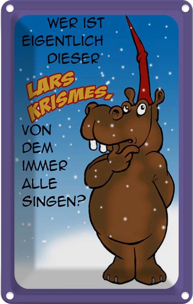 [LA-112205-1812] Blechschild 18x12 cm wer ist dieser Lars Krismes Dekoration Spruch Zitat