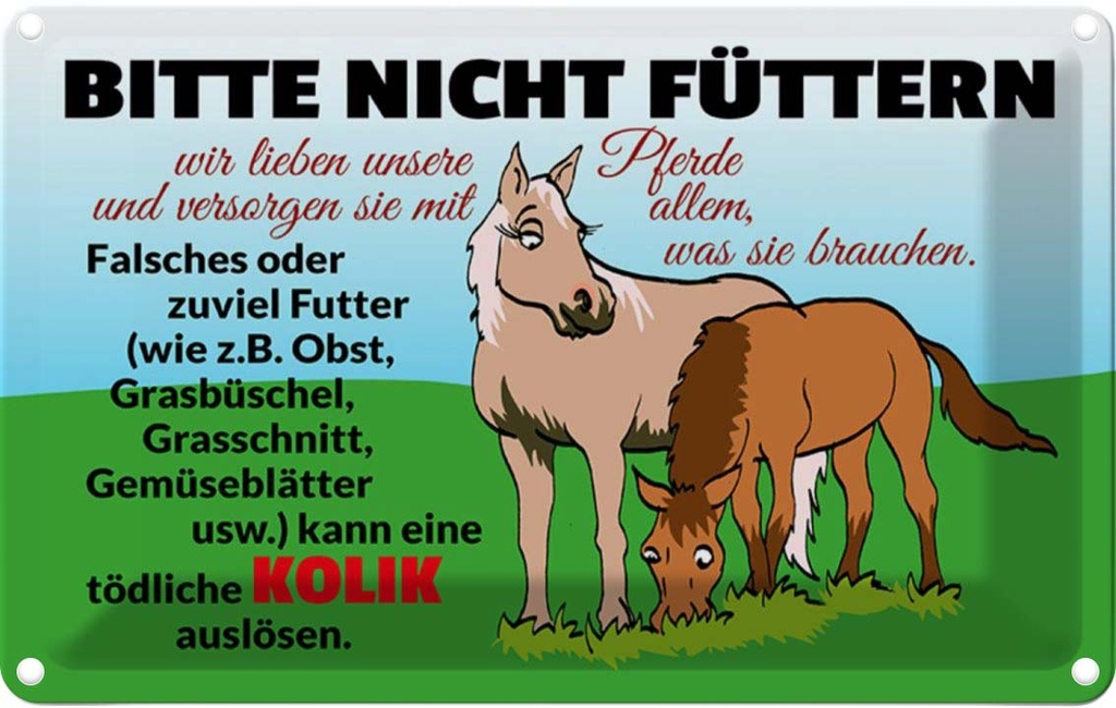 [LA-112214-1812] Blechschild 12x18 cm bitte nicht füttern Pferd Kolik Spruch Zitat
