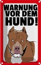 Blechschild 18x12 cm Warnung vor dem Hund Tier Haustier