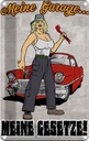 Blechschild 18x12 cm Pinup Meine Garage Gesetze Pin Up Spruch Zitat