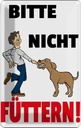 Blechschild 18x12 cm Tiere Bitte nicht füttern Hund Tier Haustier
