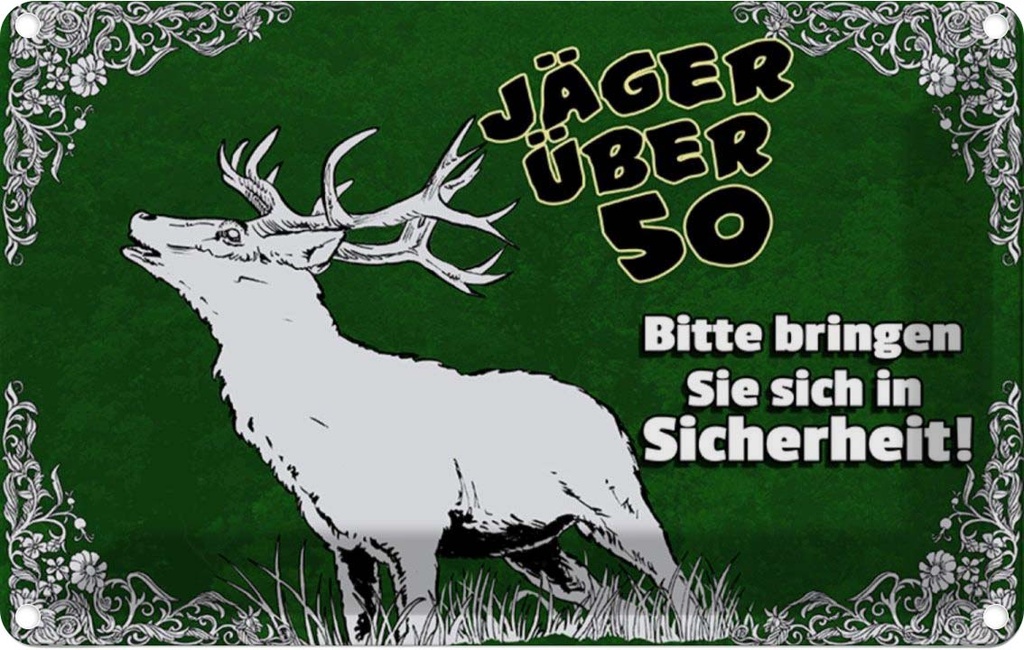 [LA-112248-1812] Blechschild 12x18 cm Jäger über 50 bringen Sie sich in Spruch Zitat