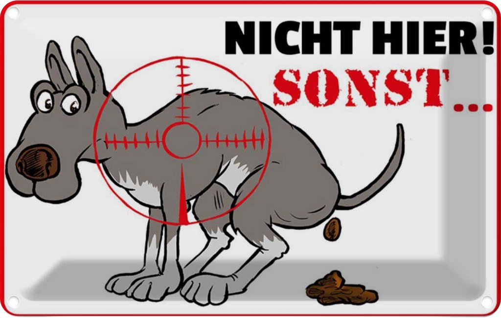 [LA-112252-1812] Blechschild 12x18 cm Hundehaufen nicht hier Sonst Warnschild Hinweisschild Sicherheit Vorsicht