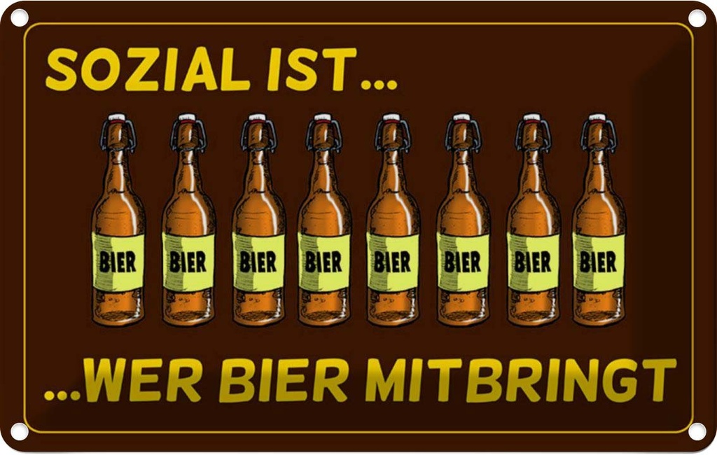 [LA-112265-1812] Blechschild 12x18 cm Alkohol sozial ist wer Bier mitbringt Spruch Zitat