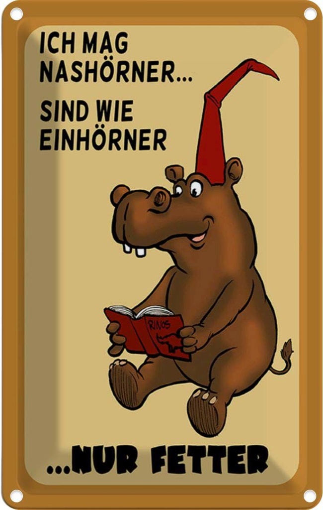 [LA-112269-1812] Blechschild 18x12 cm Tiere mag Nashörner sind wie Einhörner Tier Haustier Spruch Zitat
