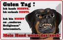 Blechschild 12x18 cm kaufe nichts Mein Hund weiß das Tier Haustier