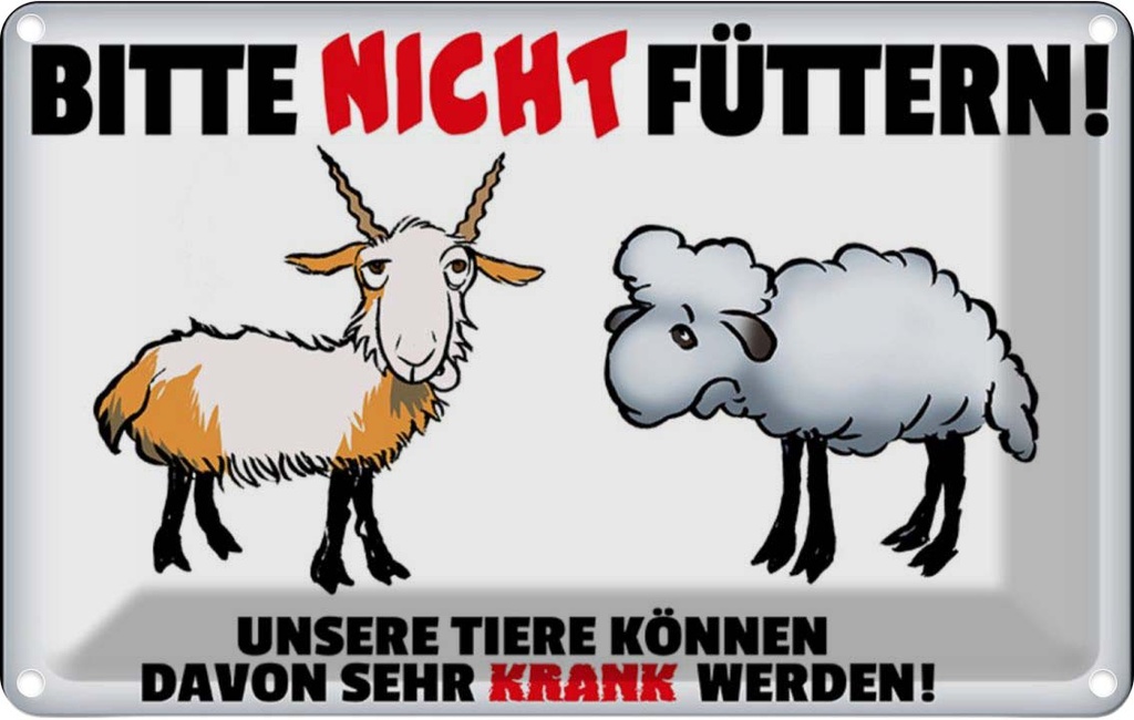 [LA-112290-1812] Blechschild 12x18 cm bitte nicht füttern Tiere krank Spruch Zitat