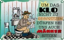 Blechschild 12x18 cm um Klo nicht bespritzen Männer Frauen Spruch Zitat