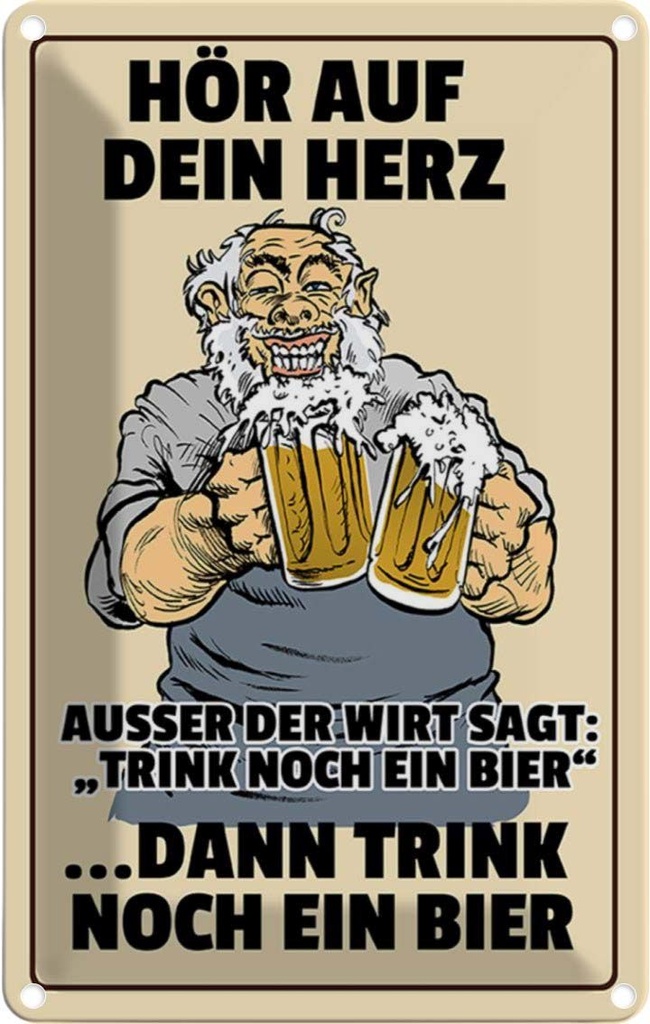 [LA-112303-1812] Blechschild 18x12 cm Alkohol hör auf dein Herz trink Bier Spruch Zitat