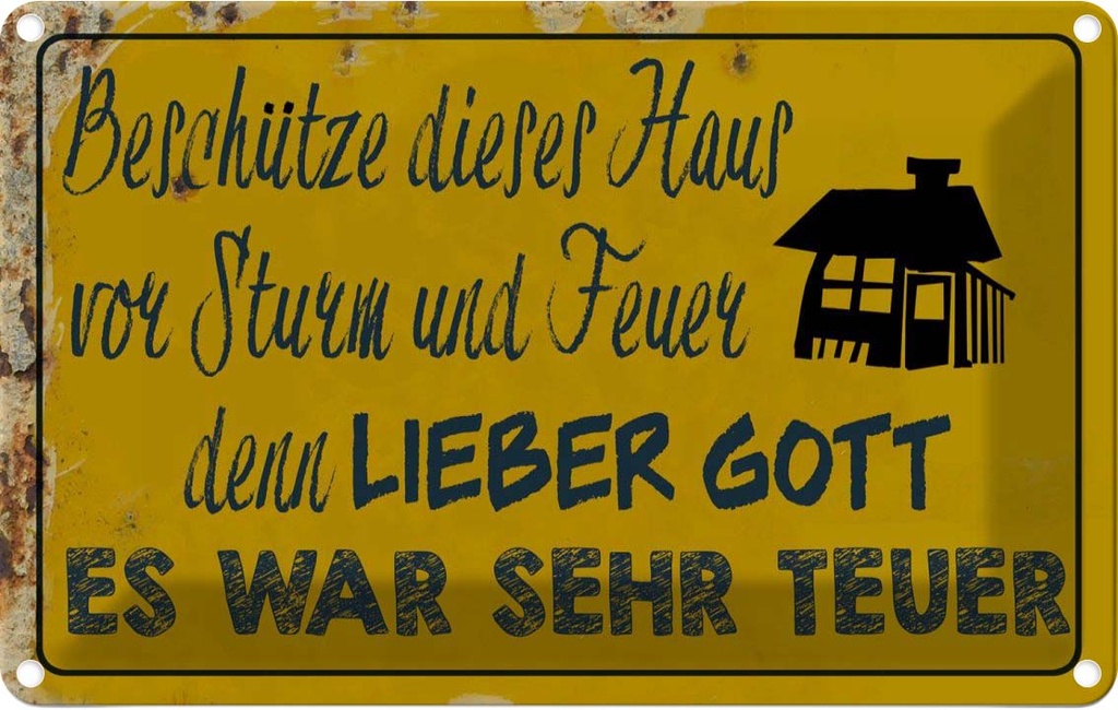 [LA-112308-1812] Blechschild 12x18 cm beschütze Haus vor Sturm Feuer Spruch Zitat