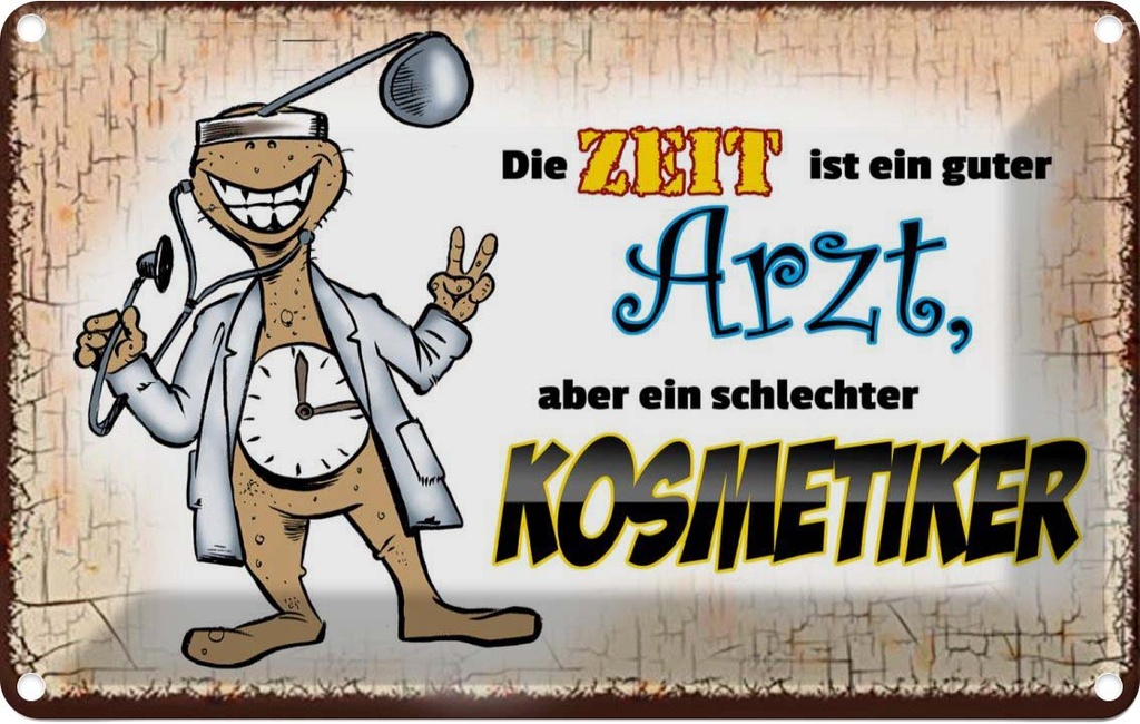 [LA-112336-1812] Blechschild 12x18 cm die Zeit ist ein guter Arzt aber Spruch Zitat