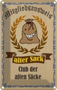 Blechschild 18x12 cm Mitgliedsausweis alter Sack Club Dekoration Spruch Zitat