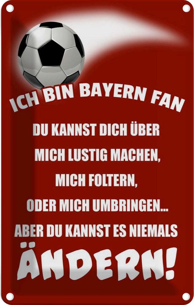 [LA-112368-1812] Blechschild 18x12 cm ich bin Bayern Fan Fussball Sport Hobby
