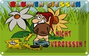 Blechschild 12x18 cm Blumen giessen nicht vergessen Spruch Zitat
