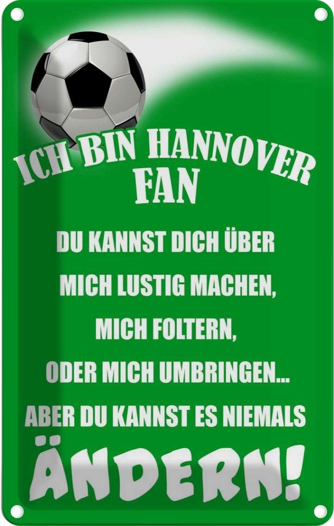 [LA-112385-1812] Blechschild 18x12 cm ich bin Hannover Fan Fussball Sport Hobby