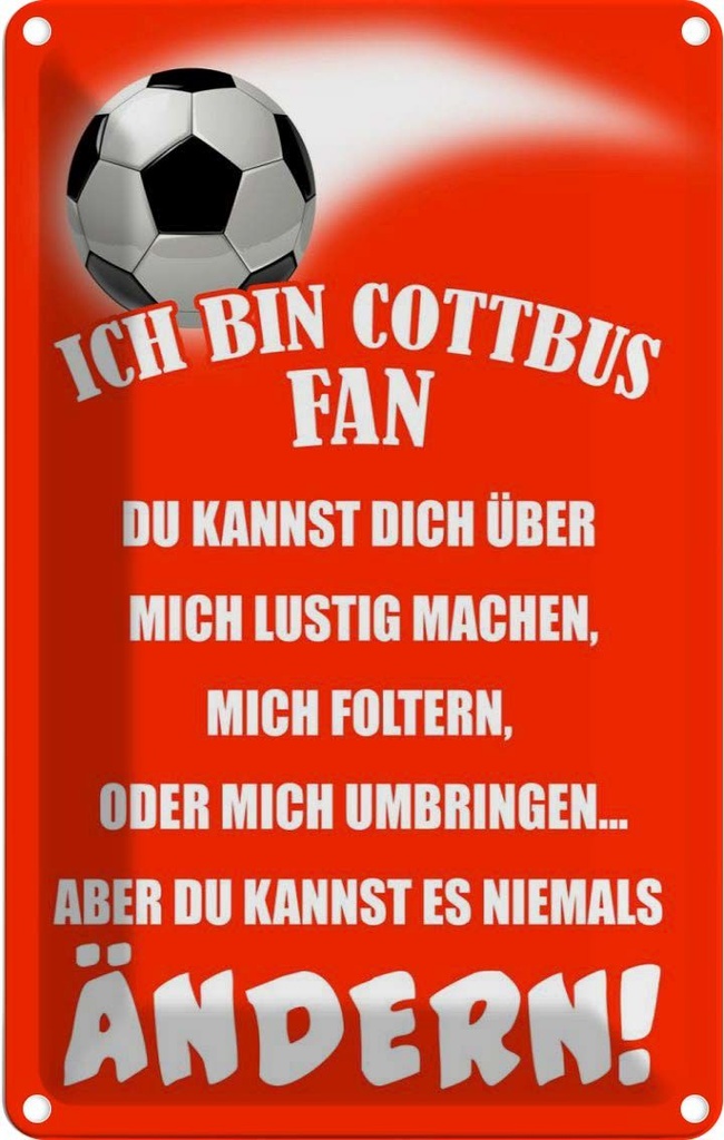 [LA-112387-1812] Blechschild 18x12 cm ich bin Cottbus Fan Fussball Sport Hobby